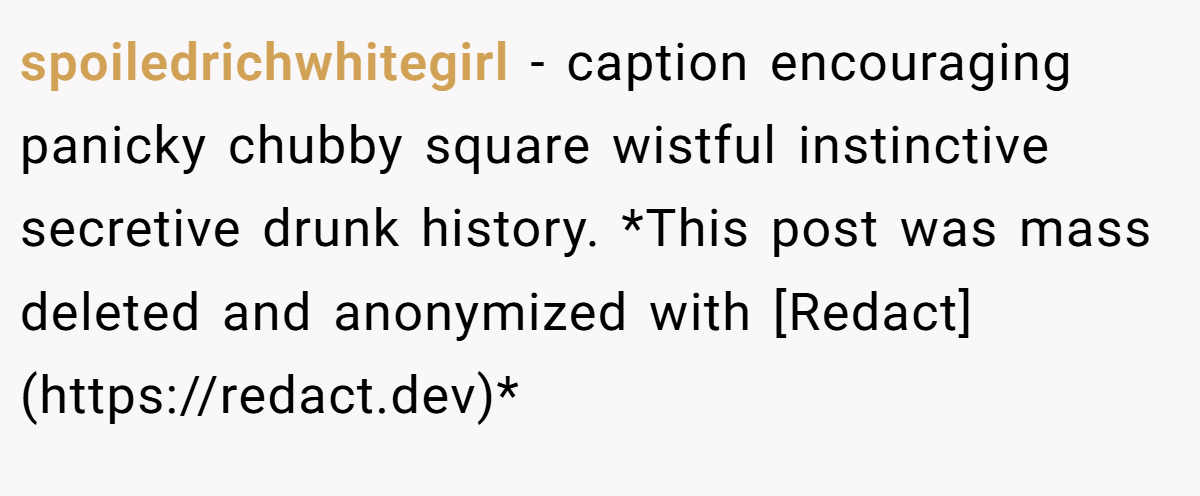 spoiledrichwhitegirl - caption encouraging panicky chubby square wistful instinctive secretive drunk history. *This post was mass deleted and anonymized with [Redact](https://redact.dev)*