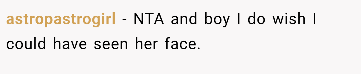 astropastrogirl − NTA and boy I do wish I could have seen her face.