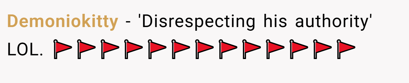 Demoniokitty - 'Disrespecting his authority' LOL. 🚩🚩🚩🚩🚩🚩🚩🚩🚩🚩🚩🚩🚩