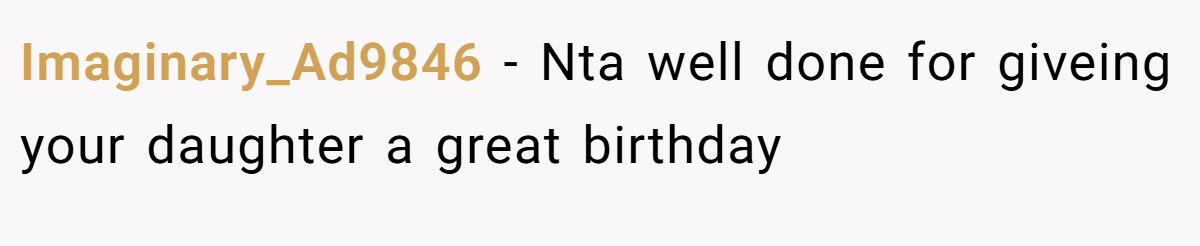 Imaginary_Ad9846 − Nta well done for giveing your daughter a great birthday