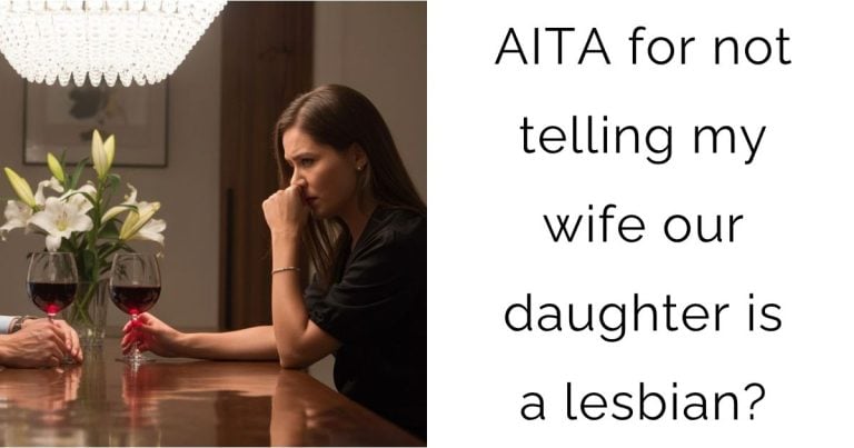 AITA for not telling my wife our daughter is a lesbian?