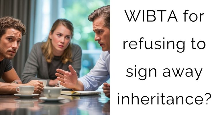 WIBTA for refusing to sign away inheritance?