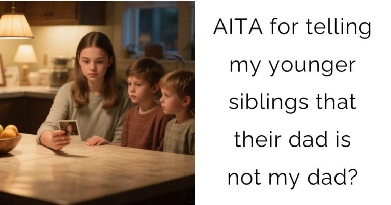 AITA for telling my younger siblings that their dad is not my dad?