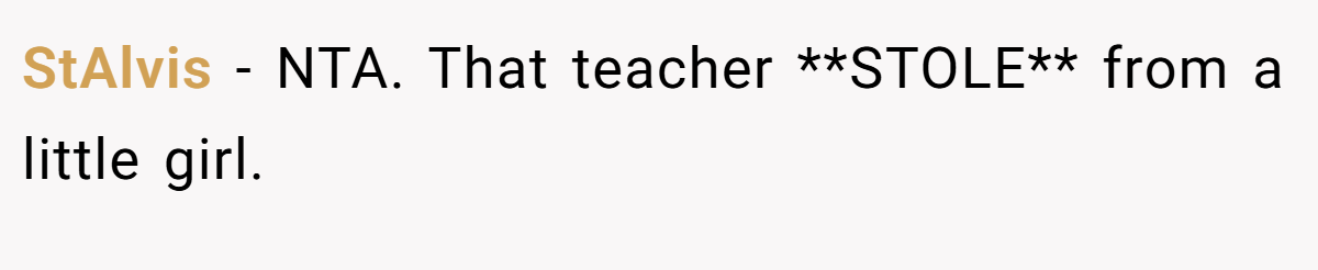 StAlvis − NTA. That teacher **STOLE** from a little girl.