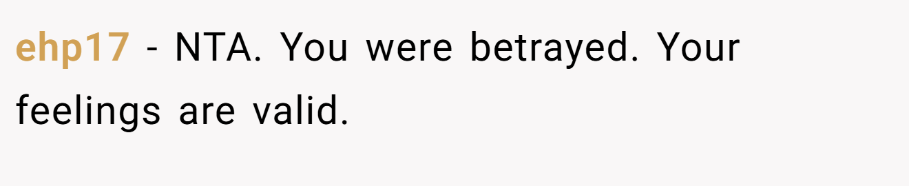 ehp17 − NTA. You were betrayed. Your feelings are valid.
