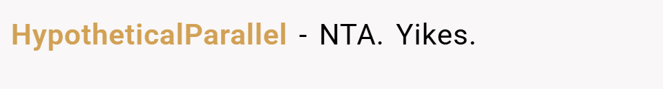 HypotheticalParallel − NTA. Yikes.