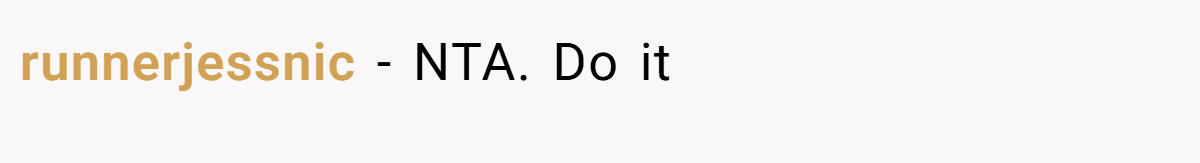 runnerjessnic − NTA. Do it