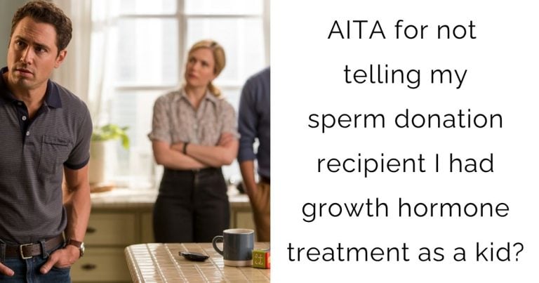 AITA for not telling my sperm donation recipient I had growth hormone treatment as a kid?