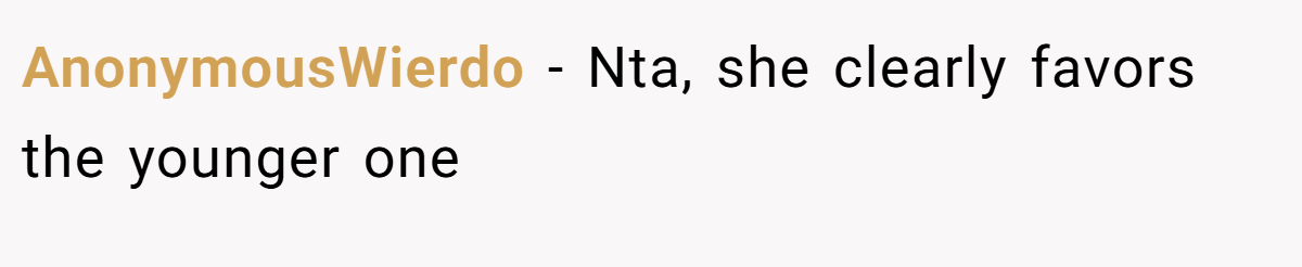 AnonymousWierdo − Nta, she clearly favors the younger one
