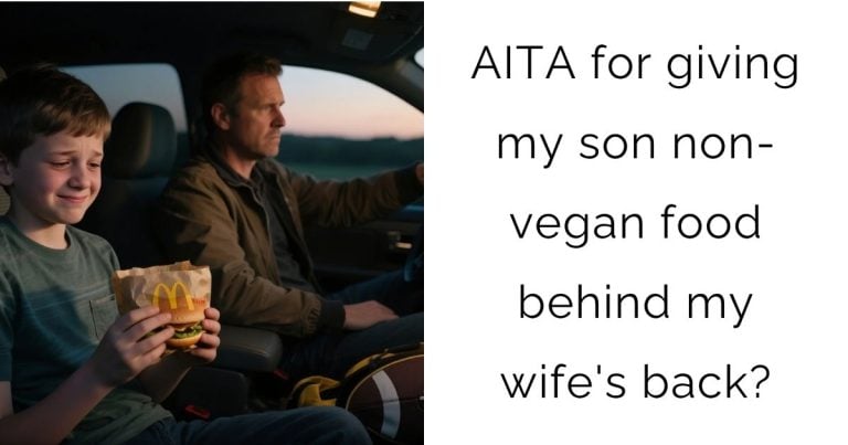 AITA for giving my son non-vegan food behind my wife’s back?