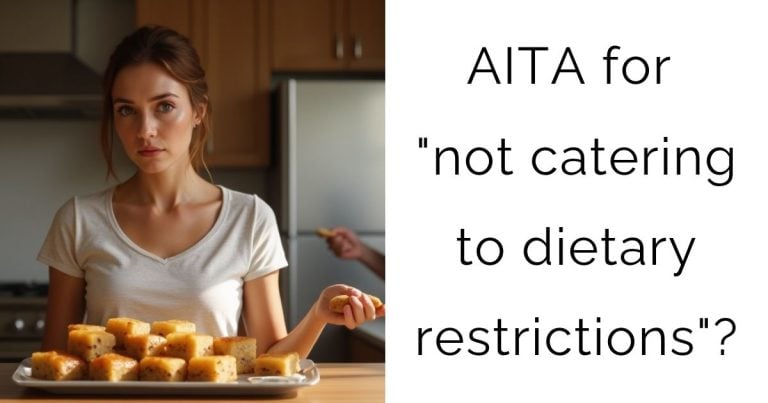 AITA for “not catering to dietary restrictions”?