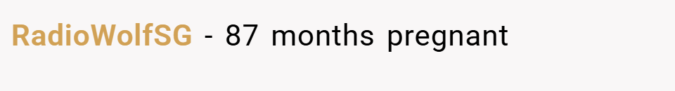 RadioWolfSG − 87 months pregnant