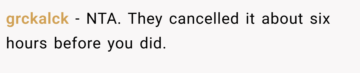 grckalck − NTA. They cancelled it about six hours before you did.