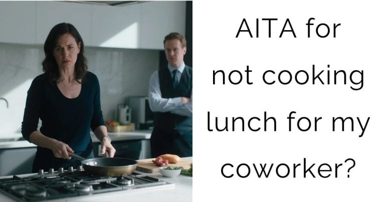 AITA for not cooking lunch for my coworker?