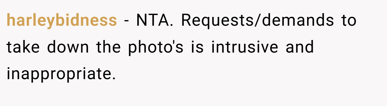 harleybidness - NTA. Requests/demands to take down the photo's is intrusive and inappropriate.