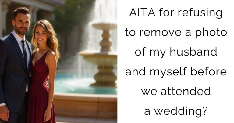 AITA for refusing to remove a photo of my husband and myself before we attended a wedding?