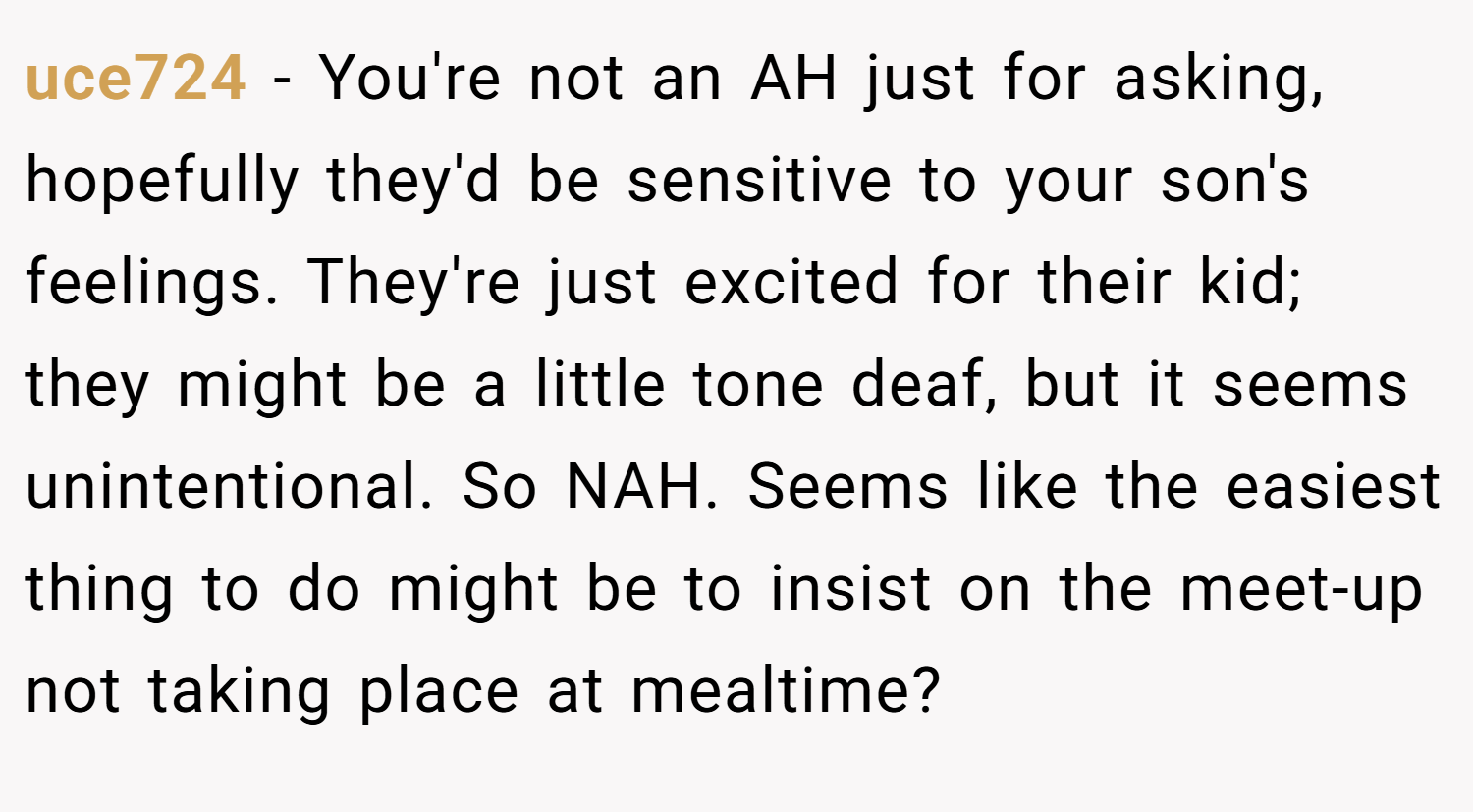 uce724 − You're not an AH just for asking, hopefully they'd be sensitive to your son's feelings. They're just excited for their kid; they might be a little tone deaf, but it seems unintentional. So NAH. Seems like the easiest thing to do might be to insist on the meet-up not taking place at mealtime?