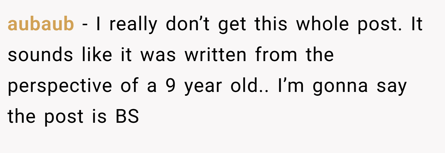 aubaub − I really don’t get this whole post. It sounds like it was written from the perspective of a 9 year old.. I’m gonna say the post is BS
