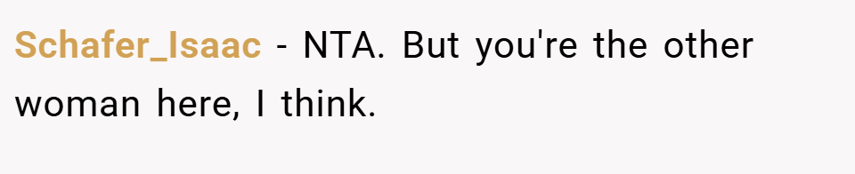 Schafer_Isaac − NTA. But you're the other woman here, I think.
