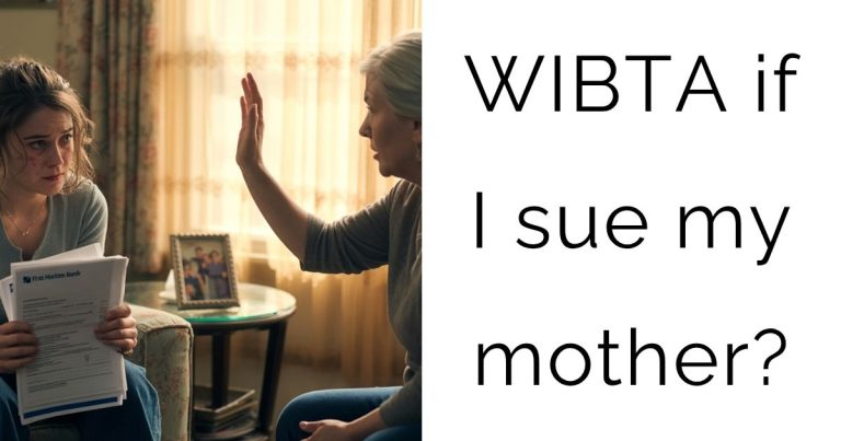 WIBTA if I sue my mother?