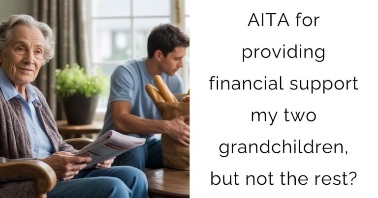 AITA for providing financial support my two grandchildren, but not the rest?