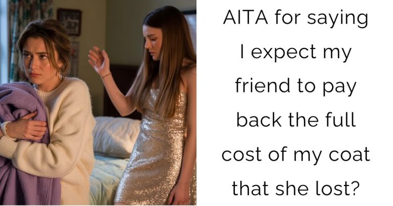 AITA for saying I expect my friend to pay back the full cost of my coat that she lost?