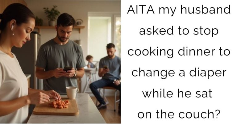 AITA my husband asked to stop cooking dinner to change a diaper while he sat on the couch?