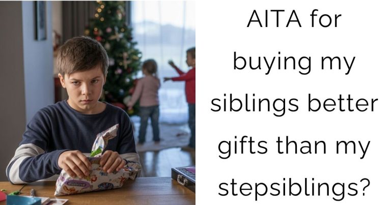 AITA for buying my siblings better gifts than my stepsiblings?