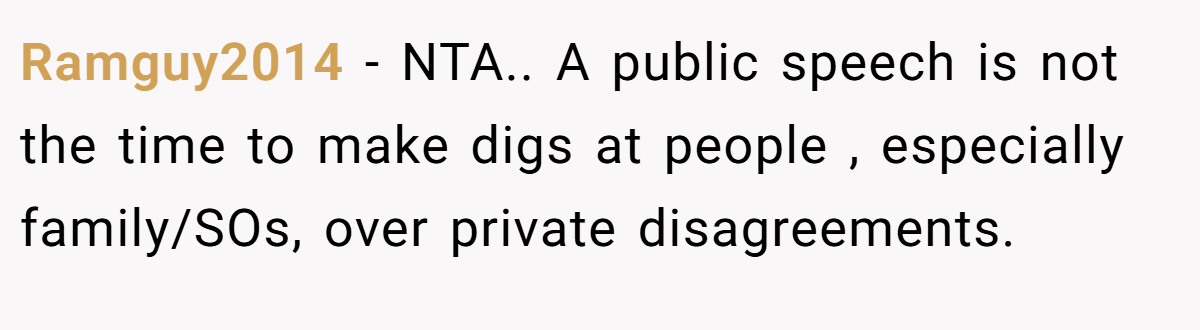 Ramguy2014 − NTA.. A public speech is not the time to make digs at people , especially family/SOs, over private disagreements.