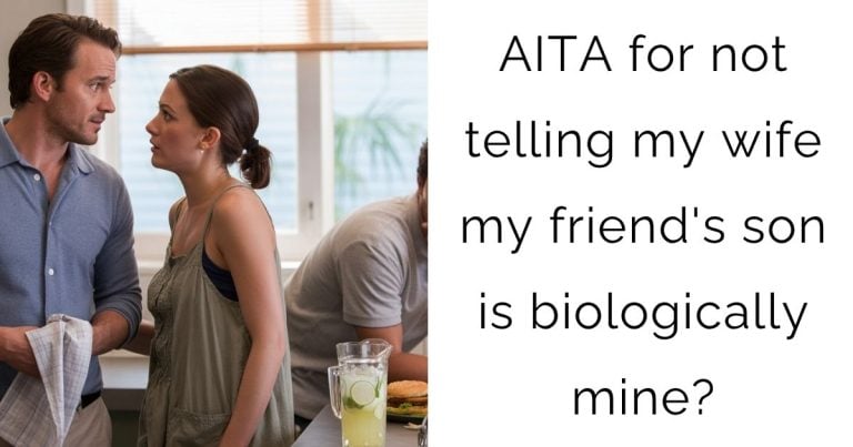 AITA for not telling my wife my friend’s son is biologically mine?