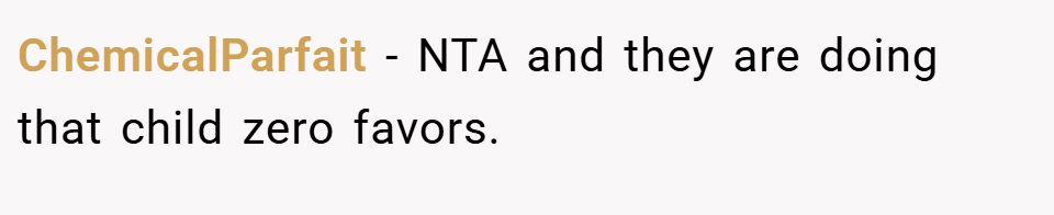 ChemicalParfait − NTA and they are doing that child zero favors.