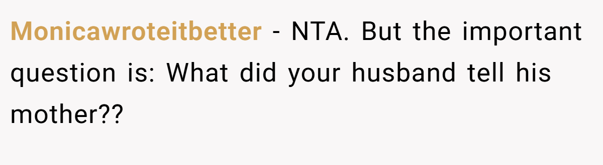 Monicawroteitbetter − NTA. But the important question is: What did your husband tell his mother??