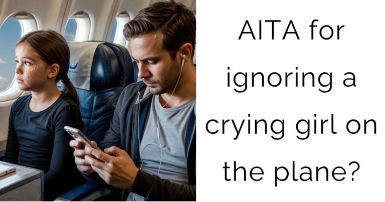 AITA for ignoring a crying girl on the plane?