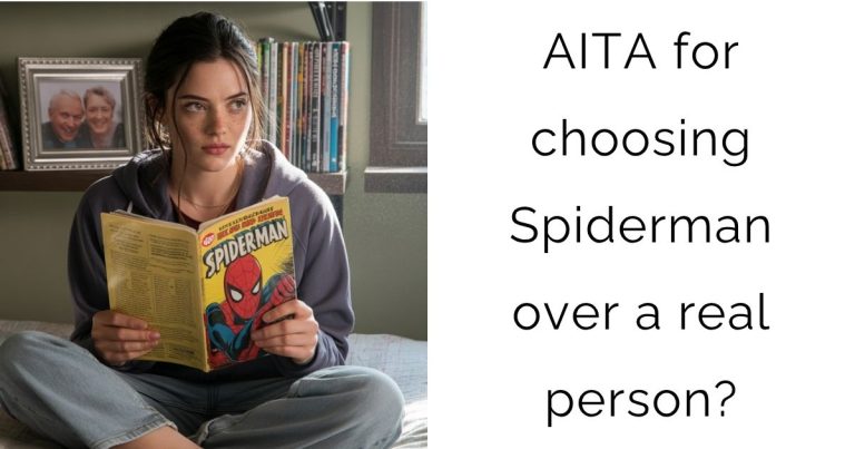 AITA for choosing Spiderman over a real person?