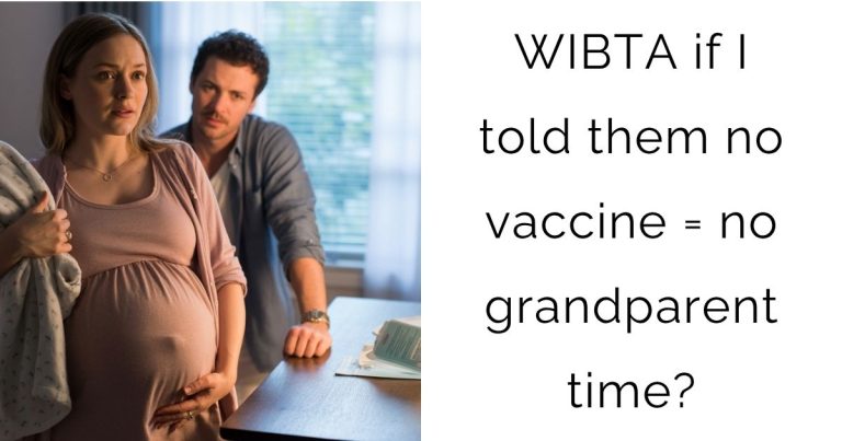 WIBTA if I told them no vaccine = no grandparent time?