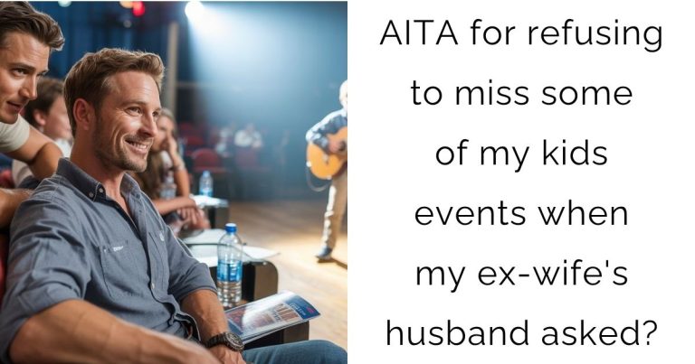AITA for refusing to miss some of my kids events when my ex-wife’s husband asked?