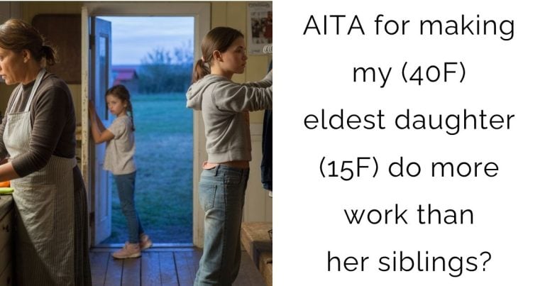 AITA for making my (40F) eldest daughter (15F) do more work than her siblings?