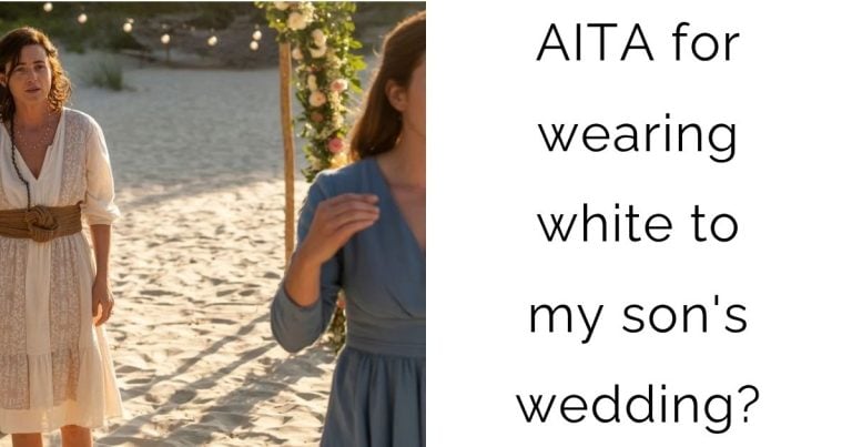 AITA for wearing white to my son’s wedding?