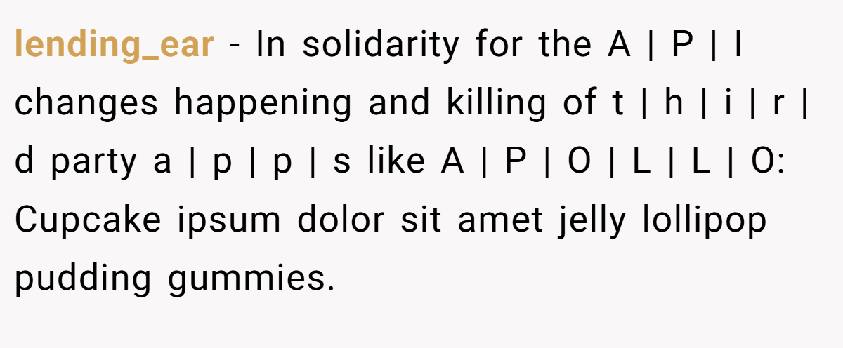 lending_ear − In solidarity for the A | P | I changes happening and killing of t | h | i | r | d party a | p | p | s like A | P | O | L | L | O: Cupcake ipsum dolor sit amet jelly lollipop pudding gummies.