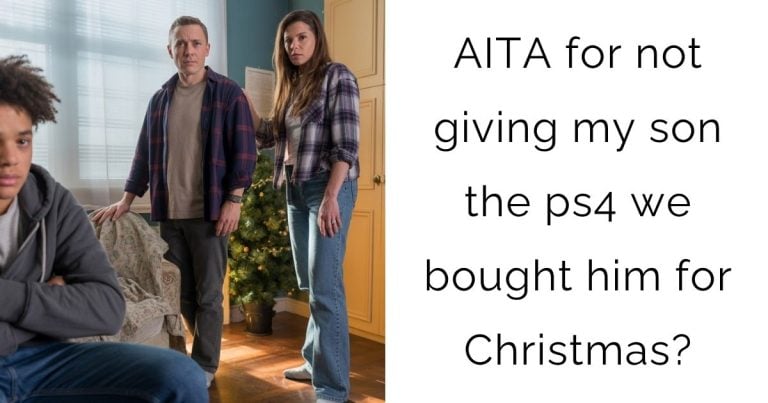 AITA for not giving my son the ps4 we bought him for Christmas?