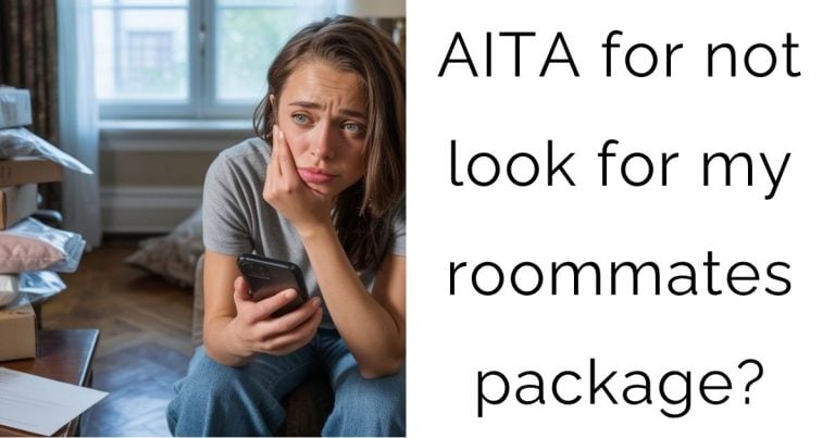 AITA for not look for my roommates package?
