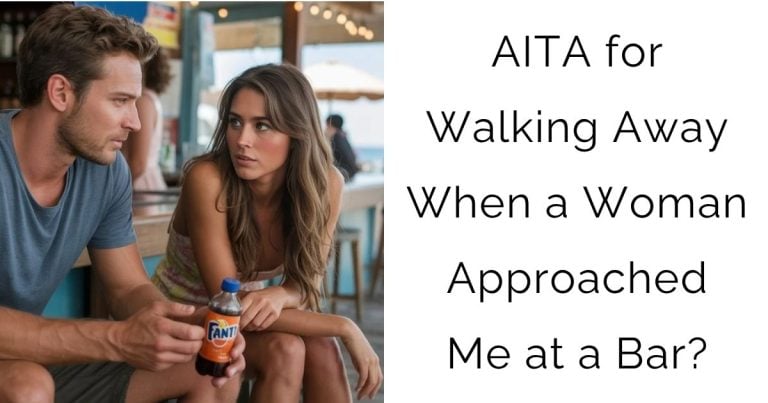 AITA for Walking Away When a Woman Approached Me at a Bar?