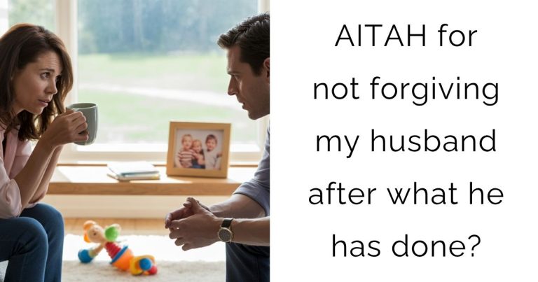 AITAH for not forgiving my husband after what he has done?