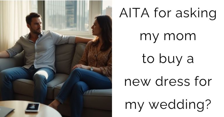 AITA for asking my mom to buy a new dress for my wedding?
