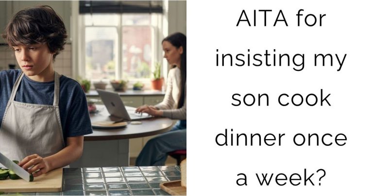 AITA for insisting my son cook dinner once a week?