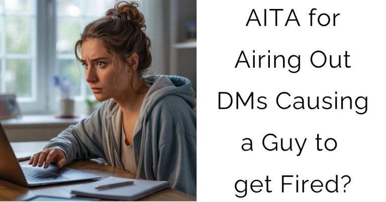 AITA for Airing Out DMs Causing a Guy to get Fired?