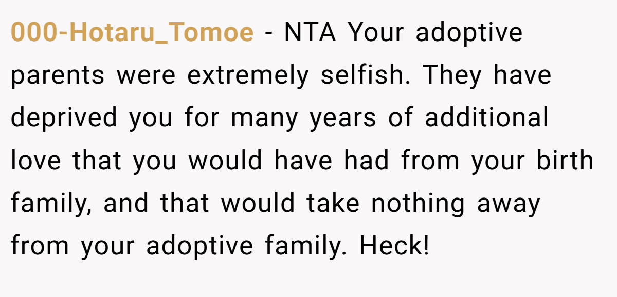 000-Hotaru_Tomoe − NTA Your adoptive parents were extremely selfish. They have deprived you for many years of additional love that you would have had from your birth family, and that would take nothing away from your adoptive family. Heck!