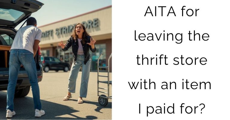AITA for leaving the thrift store with an item I paid for?