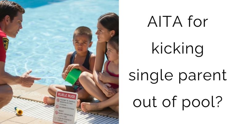 AITA for kicking single parent out of pool?