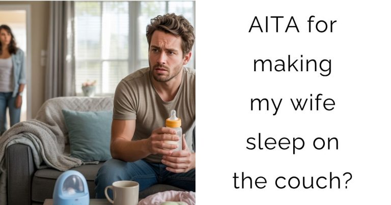 AITA for making my wife sleep on the couch?